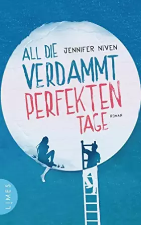 Couverture du produit · All die verdammt perfekten Tage: Roman