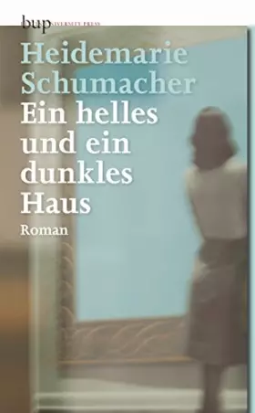 Couverture du produit · Ein helles und ein dunkles Haus: Roman