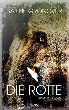 Couverture du produit · Die Rotte: Kriminalroman (Schmitt & Kemper)