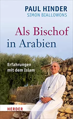 Couverture du produit · Als Bischof in Arabien: Erfahrungen mit dem Islam