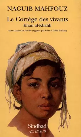 Couverture du produit · Le cortège des vivants : Khan al-Khalili