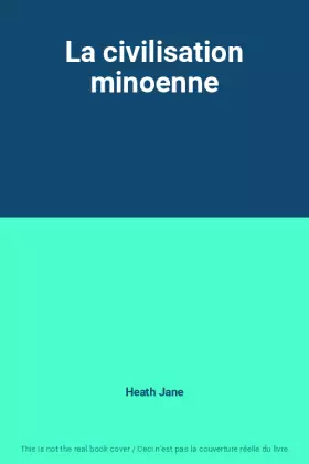 Couverture du produit · La civilisation minoenne
