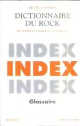 Couverture du produit · Dictionnaire du rock, tome 3 (Index & glossaire)