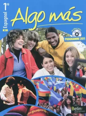Couverture du produit · Espagnol 1re Algo mas : Programme 2011, B1 (1Cédérom)