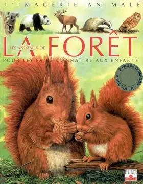Couverture du produit · Les Animaux de la forêt : Pour les faire connaître aux enfants