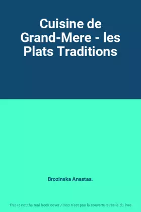 Couverture du produit · Cuisine de Grand-Mere - les Plats Traditions