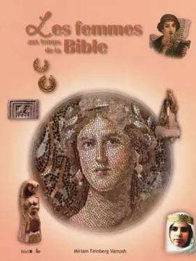 Couverture du produit · Les femmes aux temps de la Bible