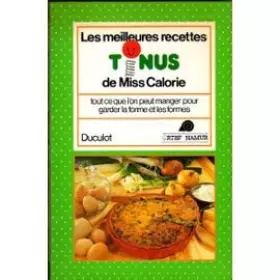 Couverture du produit · Les meilleures recettes tonus de miss calorie / tout ce que l'on peut manger pour garder la forme et