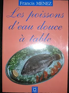 Couverture du produit · Les poissons d'eau douce à table