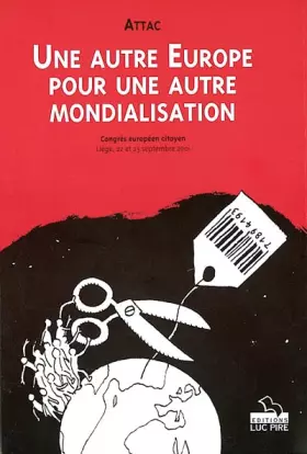 Couverture du produit · Une autre Europe pour une autre mondialisation : congrèe européen citoyen, Liège, 22 et 23 septembre 2001