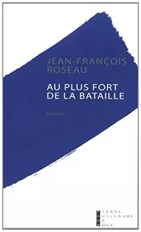 Couverture du produit · Au plus fort de la bataille