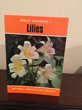 Couverture du produit · Lilies (Rhs Wisley Handbooks)