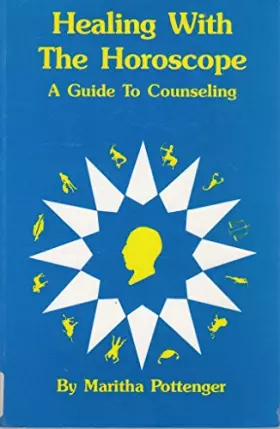 Couverture du produit · Healing With the Horoscope: A Guide to Counseling