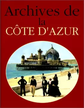 Couverture du produit · Archives de la Côte dAzur (Archives de la France)
