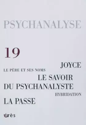 Couverture du produit · psychanalyse 19 - joyce, le pere et ses noms