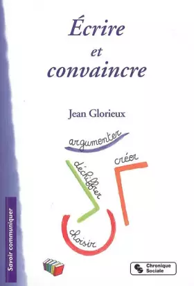 Couverture du produit · Ecrire et convaincre