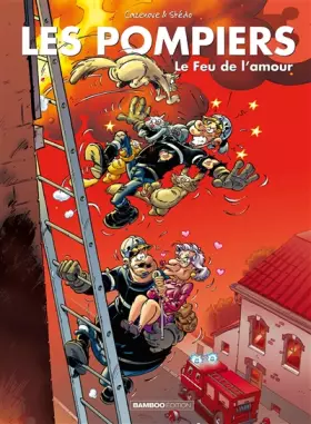 Couverture du produit · Les Pompiers, tome 3 : Le Feux de l'amour