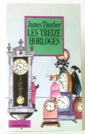 Couverture du produit · Les Treize horloges