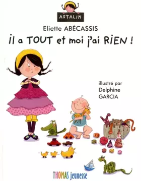 Couverture du produit · il a TOUT et moi j'ai RIEN !