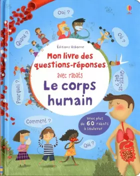 Couverture du produit · Le corps humain - Mon livre des questions-réponses