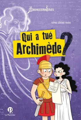 Couverture du produit · Qui a tué Archimède ?