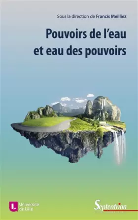 Couverture du produit · Pouvoirs de l'eau et eau des pouvoirs: L'illusion humaine de la maîtrise de l'eau