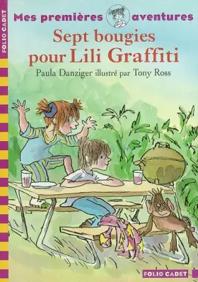 Couverture du produit · Mes premières aventures, 2 : Sept bougies pour Lili Graffiti