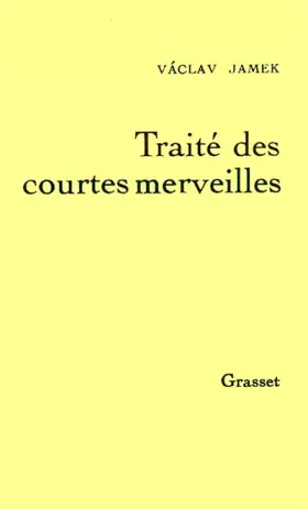 Couverture du produit · Traité des courtes merveilles