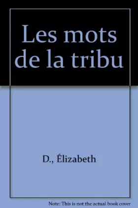 Couverture du produit · Les mots de la tribu                                                                          040396