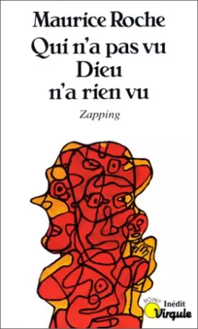 Couverture du produit · Qui n'a pas vu Dieu n'a rien vu : Zapping