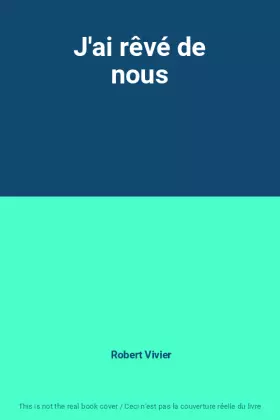 Couverture du produit · J'ai rêvé de nous