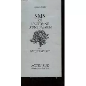 Couverture du produit · SMS, ou, L'automne d'une passion