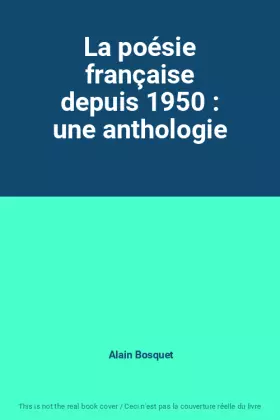 Couverture du produit · La poésie française depuis 1950 : une anthologie