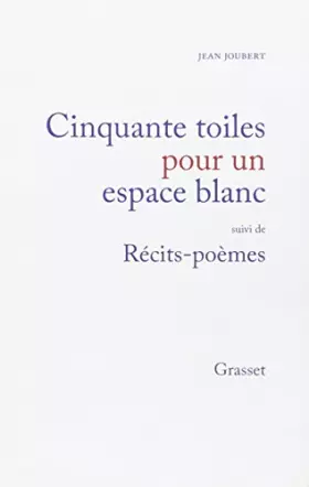 Couverture du produit · Cinquante toiles pour un espace blanc