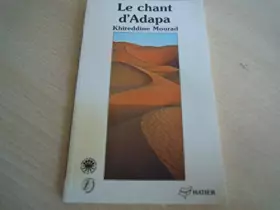 Couverture du produit · Littérature francophone Le chant d'Adapa (Poésies)
