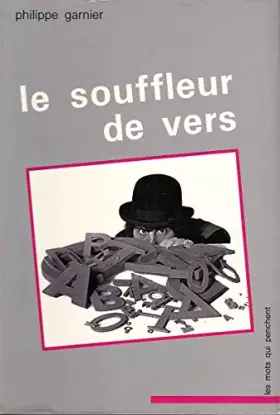 Couverture du produit · Le Souffleur de vers (Les Mots qui penchent .)