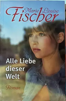 Couverture du produit · Alle Liebe dieser Welt