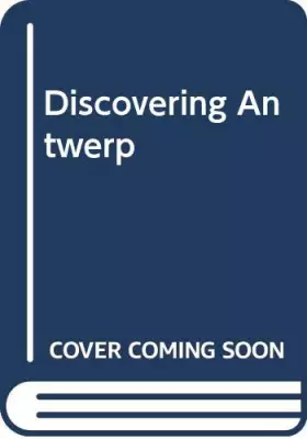 Couverture du produit · Discovering antwerpen