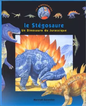 Couverture du produit · LE STEGOSAURE. Un dinosaure du Jurassique
