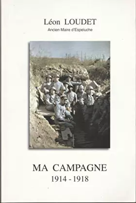 Couverture du produit · MA CAMPAGNE 1914-1818