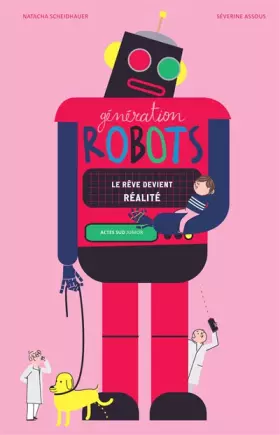 Couverture du produit · Génération robots: Le rêve devient réalité