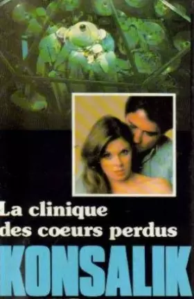 Couverture du produit · La Clinique des coeurs perdus