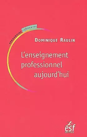 Couverture du produit · L'enseignement professionnel aujourd'hui