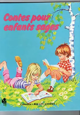 Couverture du produit · Contes pour enfants sages (Collection Belles années)