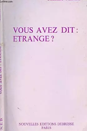 Couverture du produit · Vous avez dit étrange ?