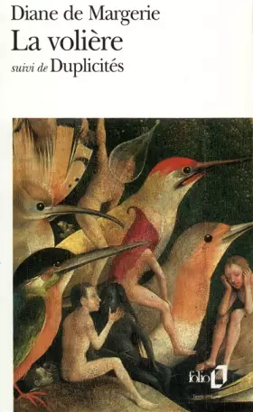 Couverture du produit · La volière, suivi de Duplicités