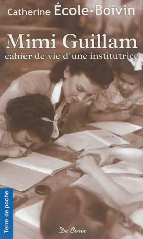 Couverture du produit · Mimi guillam cahier de vie d'une institutrice