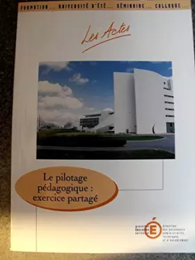 Couverture du produit · Le pilotage pédagogique : Actes de l'université d'été, 22 au 27 août 2000, Montpellier (Les actes)