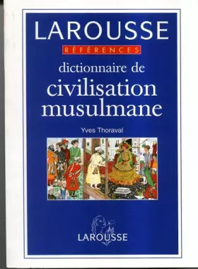 Couverture du produit · Dictionnaire de civilisation musulmane