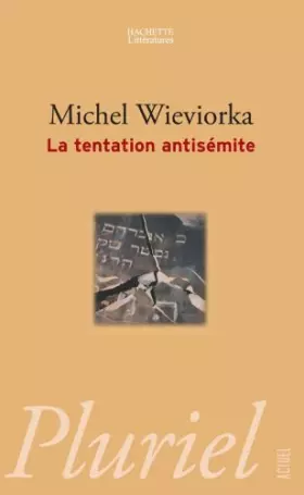 Couverture du produit · La tentation antisémite : Haine des Juifs dans la France d'aujourd'hui